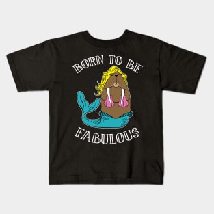 Born To Be Fabulous Kids T-Shirt